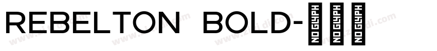 Rebelton Bold字体转换